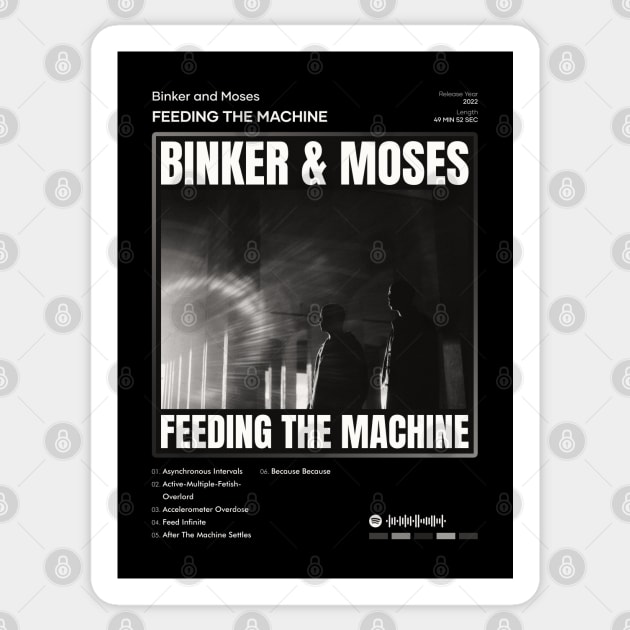 Binker and Moses - Feeding the Machine Tracklist Album Sticker by 80sRetro